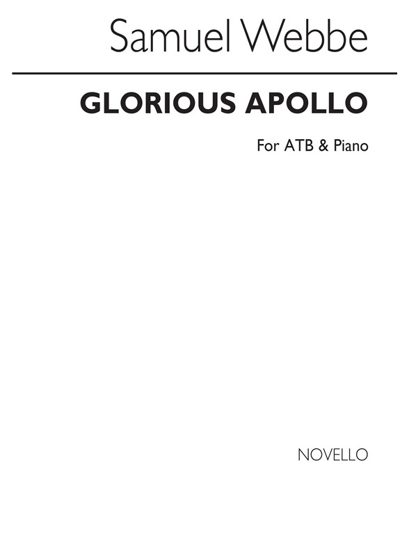 Samuel Webbe: Glorious Apollo Atb/Piano