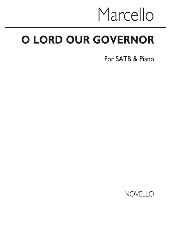 Benedetto Marcello: O Lord Our Governor Soprano/Satb/Piano