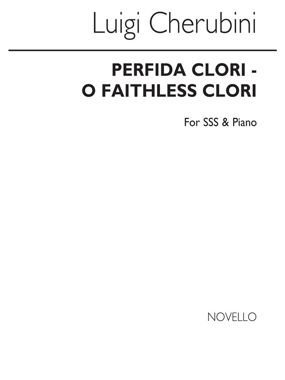 Cherubini: Perfida Clori (O Faithless Clori) Sss/Piano