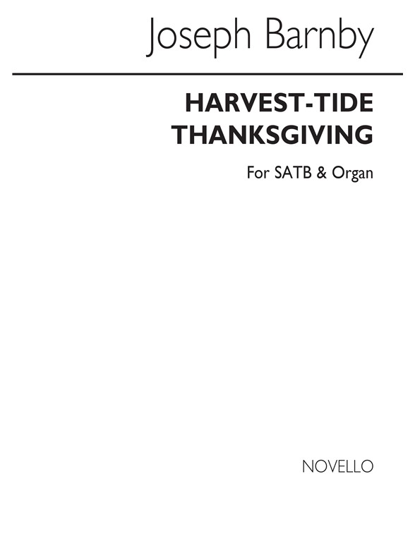 Sir Joseph Barnby: Harvest-tide Thanksgiving Satb/Organ