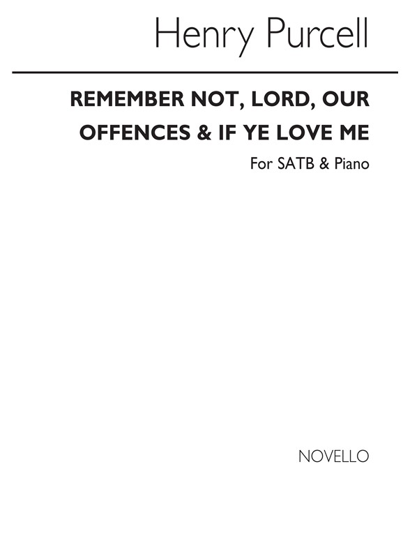 Purcell-remember Not Lord Our Offences / Heap-if Ye Love Me Satb/Piano