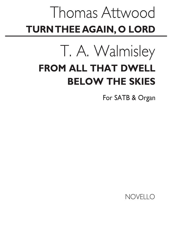 Thomas Attwood: Turn Thee Again, O Lord