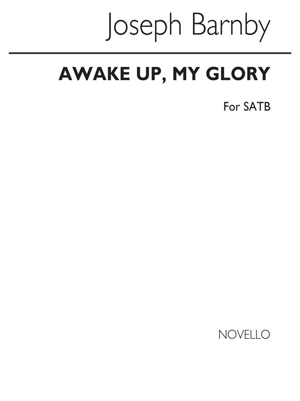 Barnby, J Awake Up, My Glory Satb