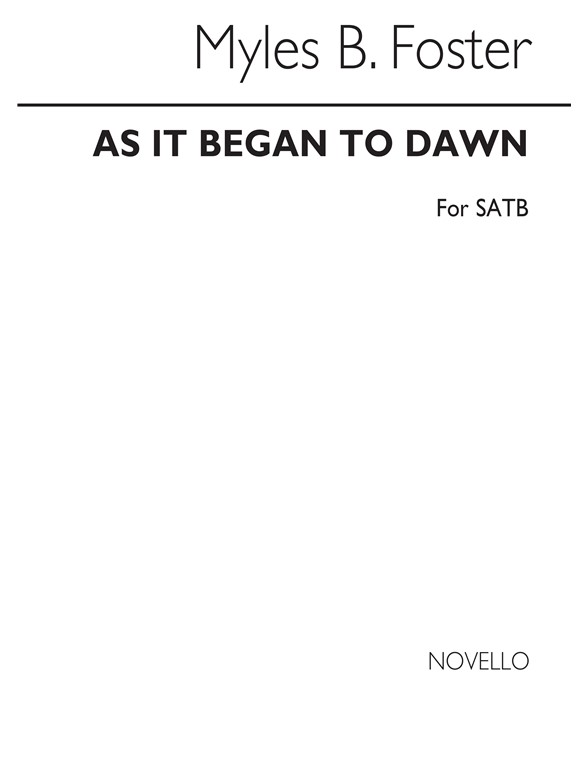Foster As It Began To Dawn Satb