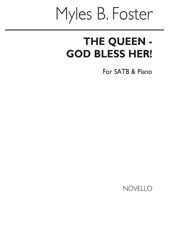 Myles B. Foster: The Queen-god Bless Her! Satb/Piano