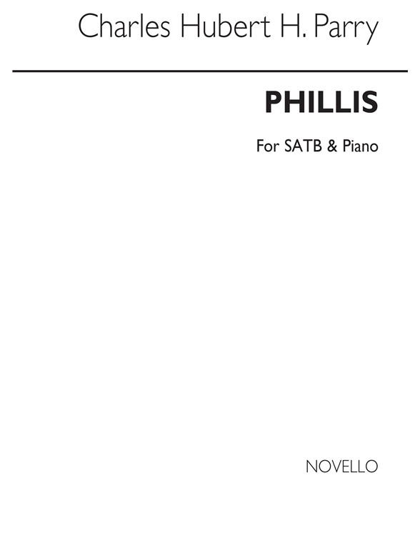 C. Hubert. H. Parry: Phillis Satb/Piano