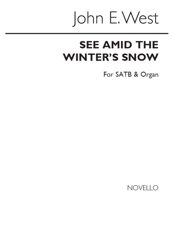 John E.West: See Amid The Winter's Snow