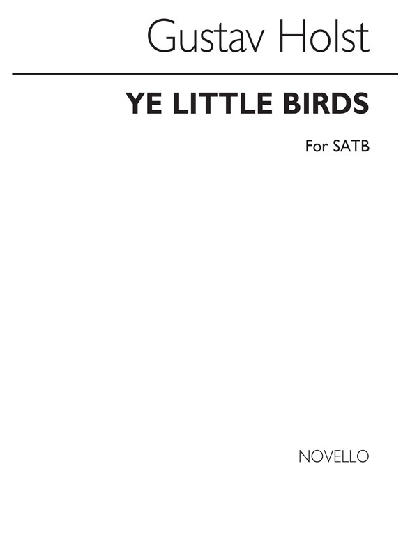 Gustav Holst: Ye Little Birds