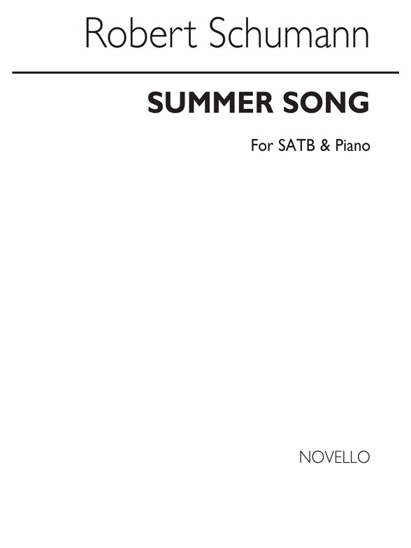 Robert Schumann: Summer Song Satb/Piano