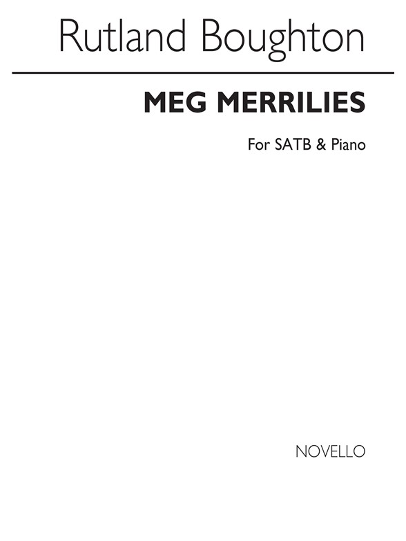 Rutland Boughton: Meg Merrilies Satb/Piano