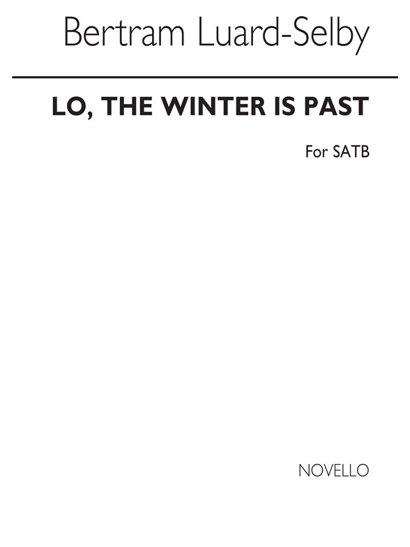 Selby Lo, The Winter Is Past Satb/Organ