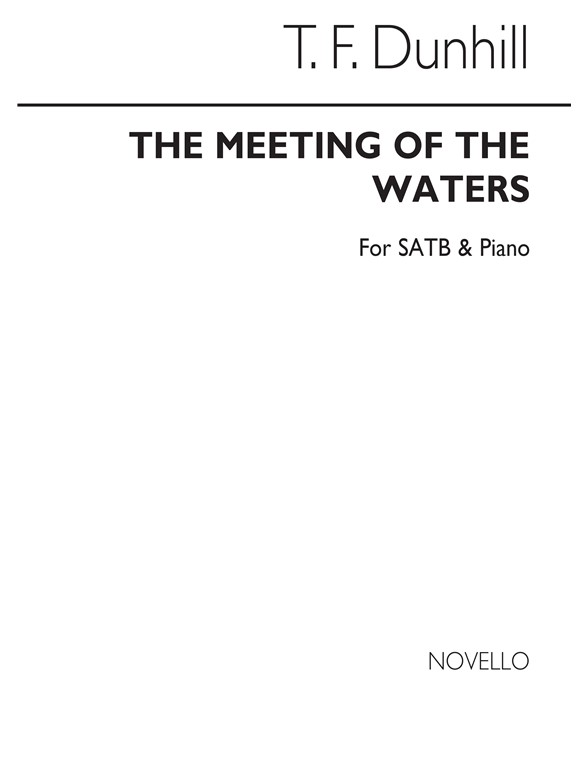 Thomas Dunhill: The Meeting Of The Waters Satb/Piano