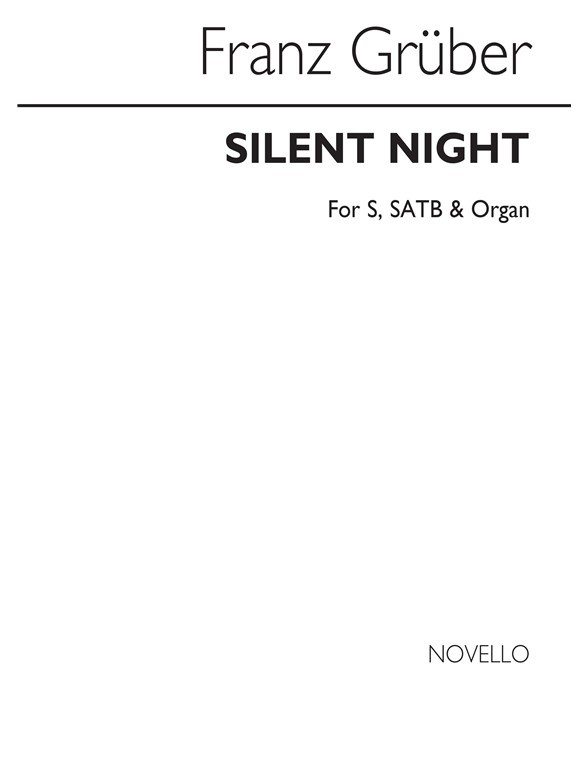 Franz Gruber: Silent Night - Soprano/SATB/Organ (West)