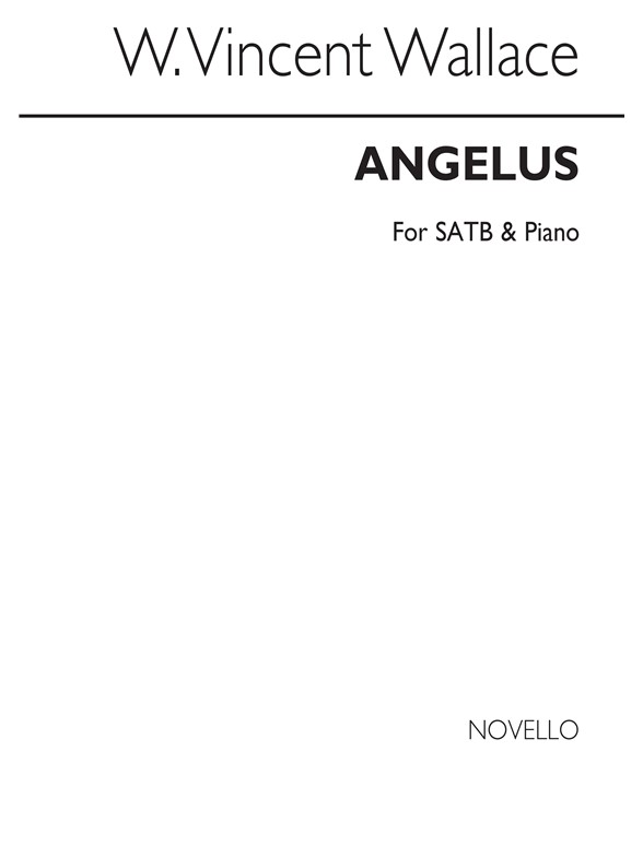 William Vincent Wallace: Angelus SATB/Piano