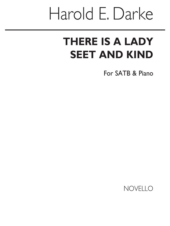 Harold Darke: There Is A Lady Sweet And Kind Satb/Piano