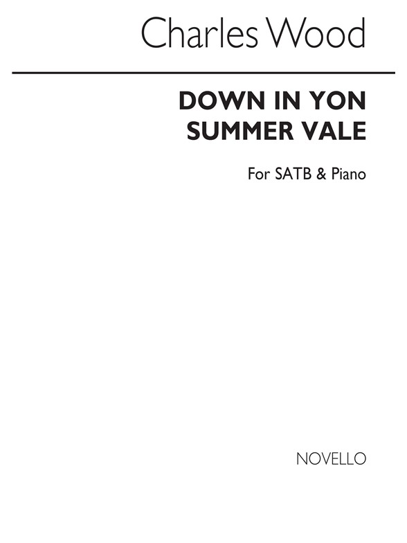 Charles Wood: Down In Yon Summer Vale