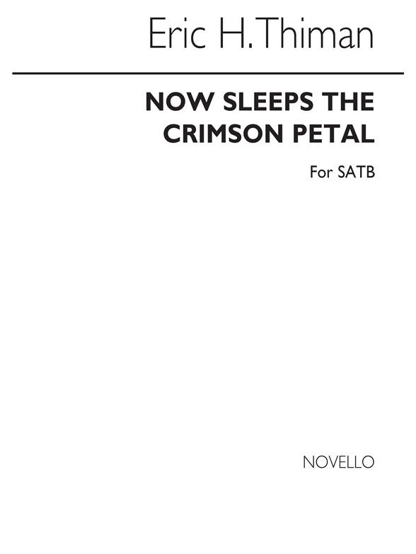 Thiman Now Sleeps Crimson Petal Satb