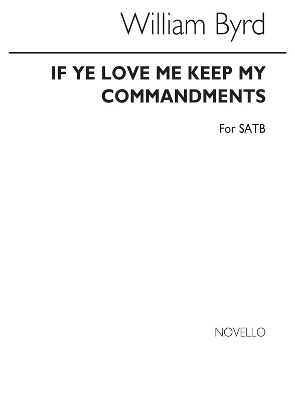 Byrd, If Ye Love Me Satb