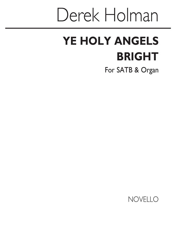 Holman: Ye Holy Angels Bright for SATB Chorus