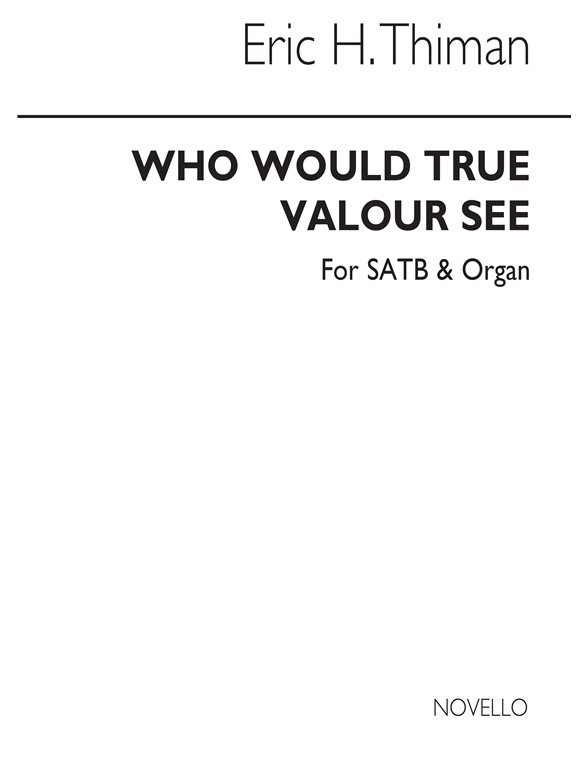 Thiman: Who Would True Valour See for
