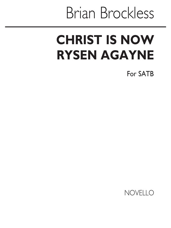 Brockless Christ Is Now Rysen Satb