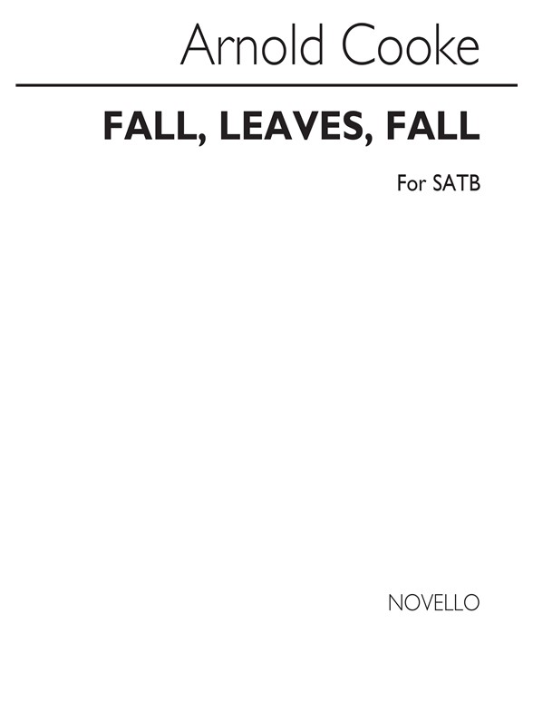 COOKE ARNOLD FALL LEAVES FALL SATB & PIANO REHEARSAL ONLY CHORAL