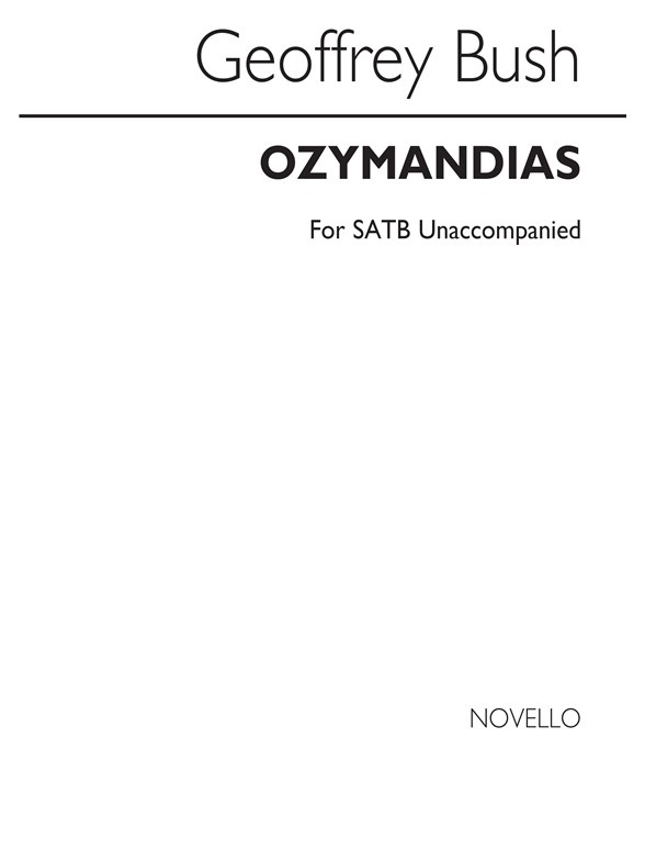 Geoffrey Bush: Ozymandias (No.2 Of Two Shelley Songs)