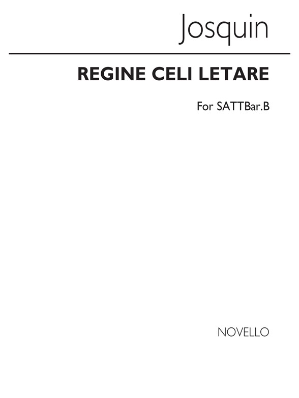 Josquin Regina Celi Letare Sattbarb