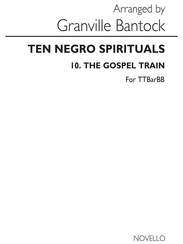Granville Bantock No.10 Gospel Train