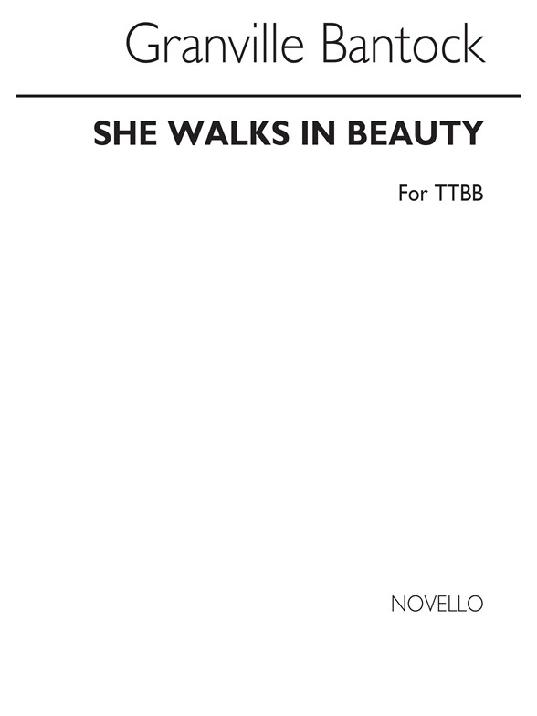 Bantock, G She Walks In Beauty Ttbb