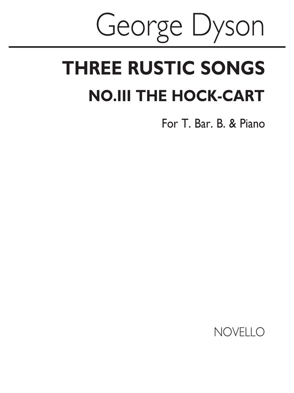 Dyson The Hock-cart T/Bar/B+piano No3 From Three Rustic Songs