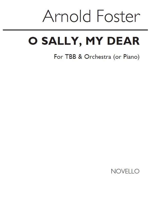 Arnold Foster: O Sally, My Dear