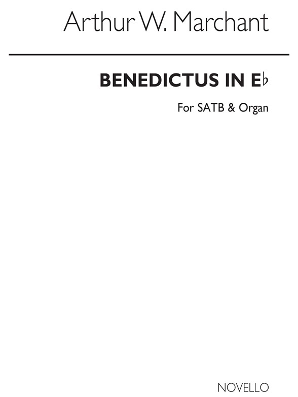 Arthur W. Marchant: Benedictus In E Flat Satb/Organ