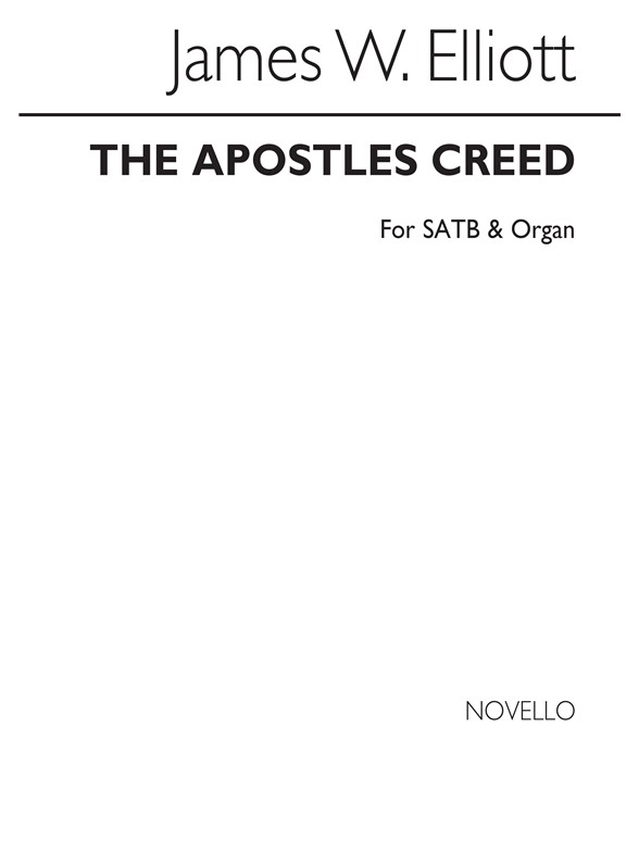 James W. Elliott: The Apostles' Creed SATB/Organ