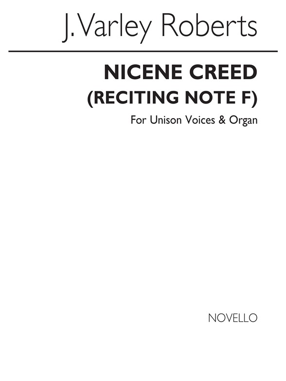 J. Varley Roberts: Nicene Creed In F Unison/Organ