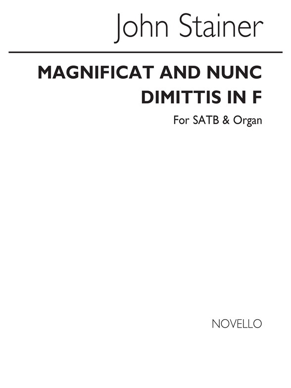 John Stainer: Magnificat And Nunc Dimittis In F SATB/Organ