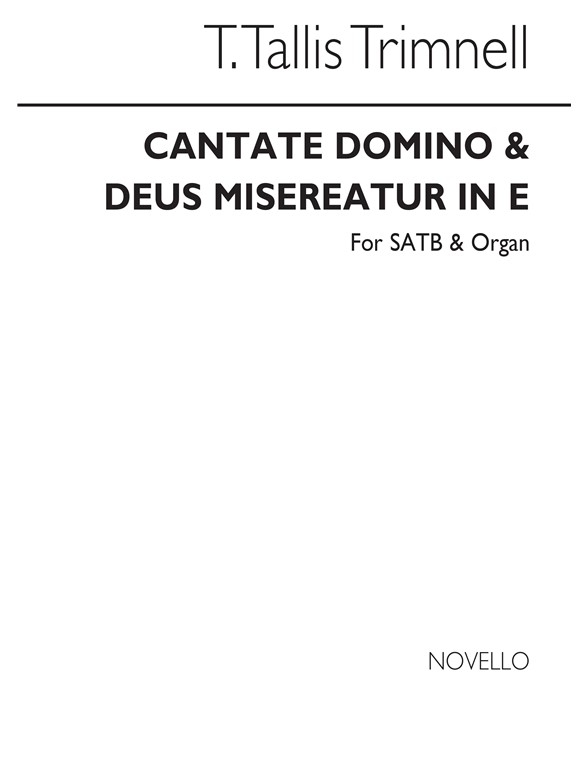 Trimmell Cantate Domino And Deus Misereatur In E Satb