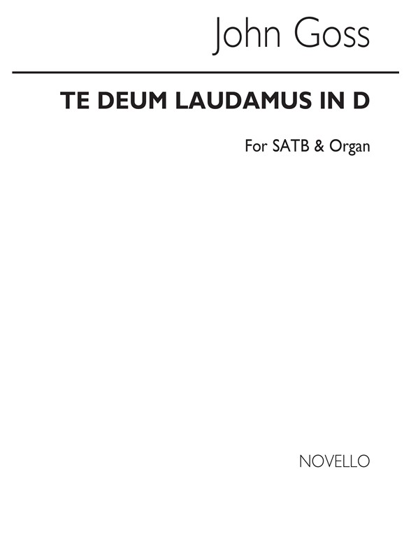 John Goss: Te Deum Laudamus In D Satb/Organ