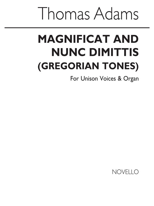 Thomas Adams: Magnificat And Nunc Dimittis(Gregorian Tones-3rd Tone)satb/Organ