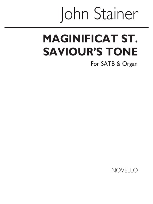 John Stainer: Magnificat (St Saviour`s Tone) Satb/Organ