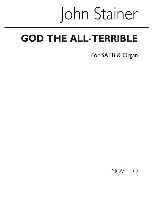 John Stainer: God The All-terrible (Hymn) Satb/Organ