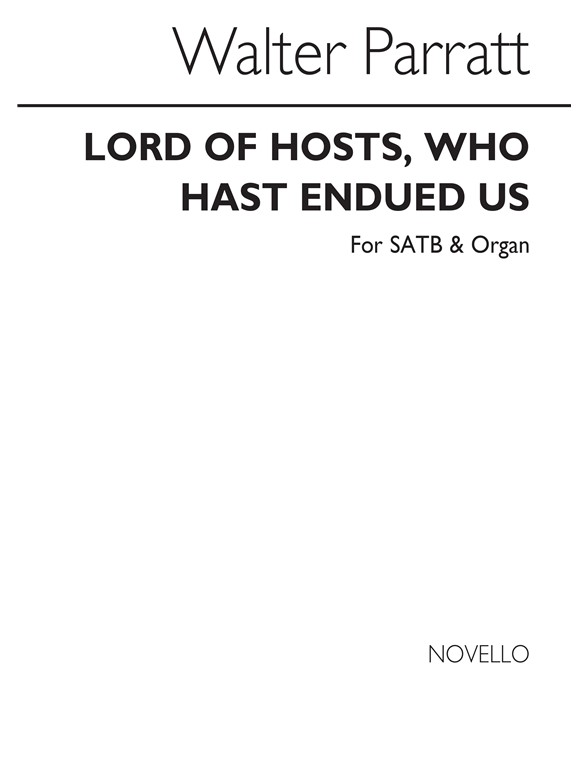 Walter Parratt: Lord Of Hosts, Who Hast Endued Us (Hymn) Satb/Organ