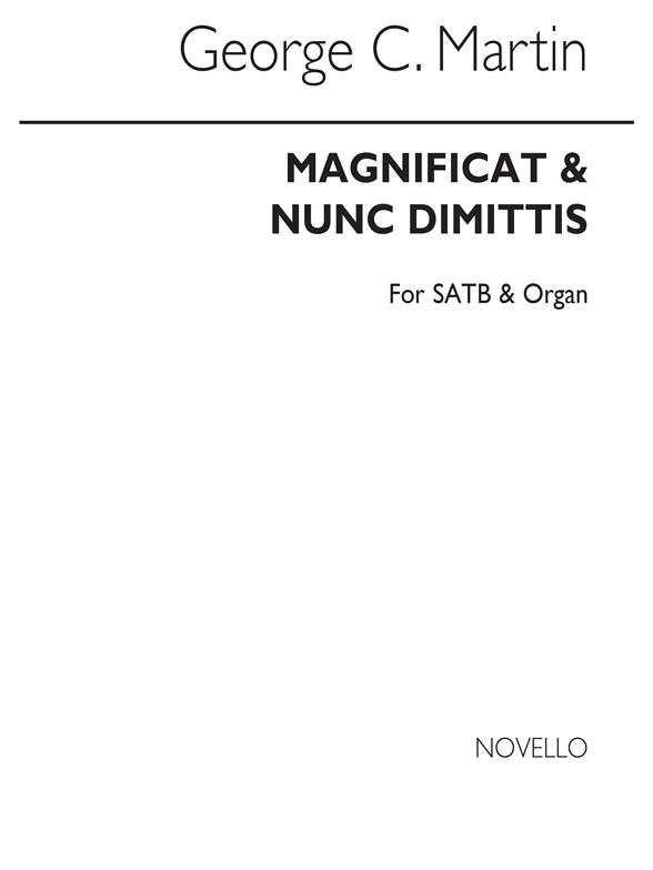 George C. Martin: Festal Magnificat And Nunc Dimittis In C Satb/Organ