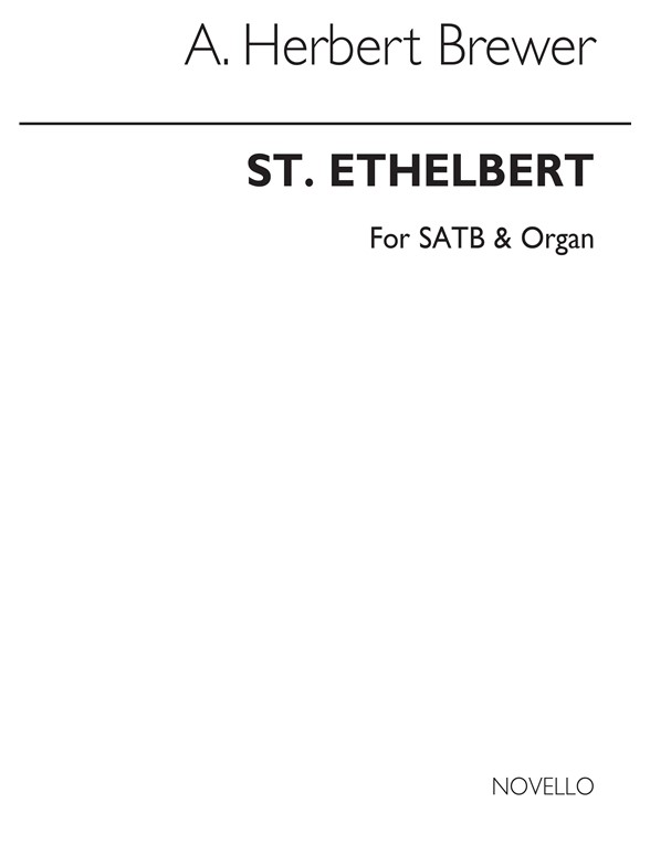 A. Herbert Brewer: St Ethelbert (Hymn-tune) Satb/Organ