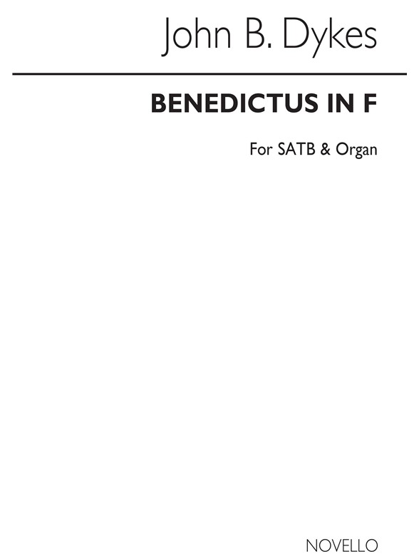 Rev. John Bacchus Dykes: Benedictus In F Satb/Organ
