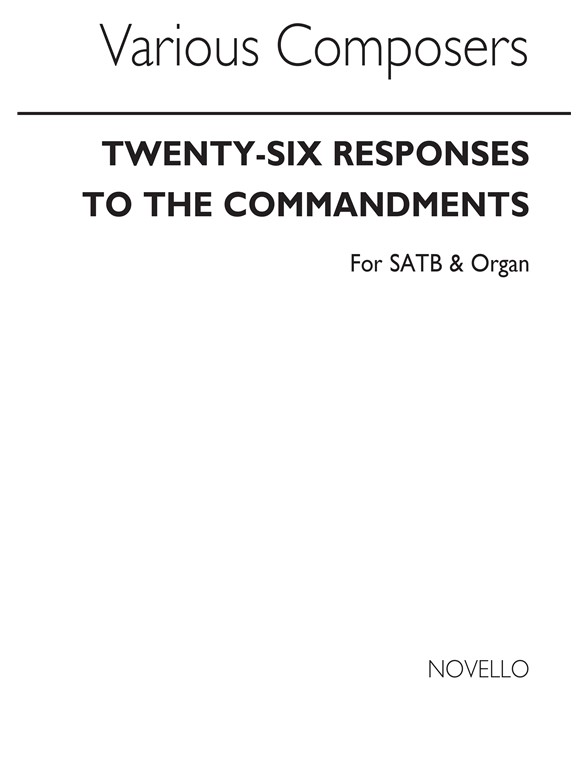 Twenty-six Responses To The Commandments Satb/Organ