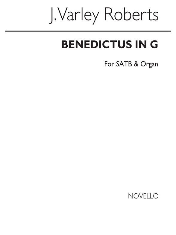 J. Varley Roberts: Benedictus In G Satb/Organ