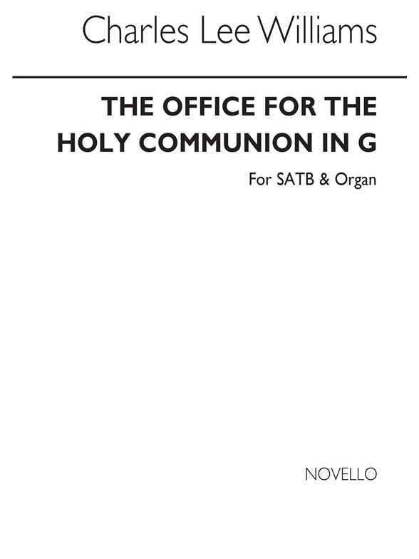 Lee Williams The Office For Holy Communion In G Satb/Organ