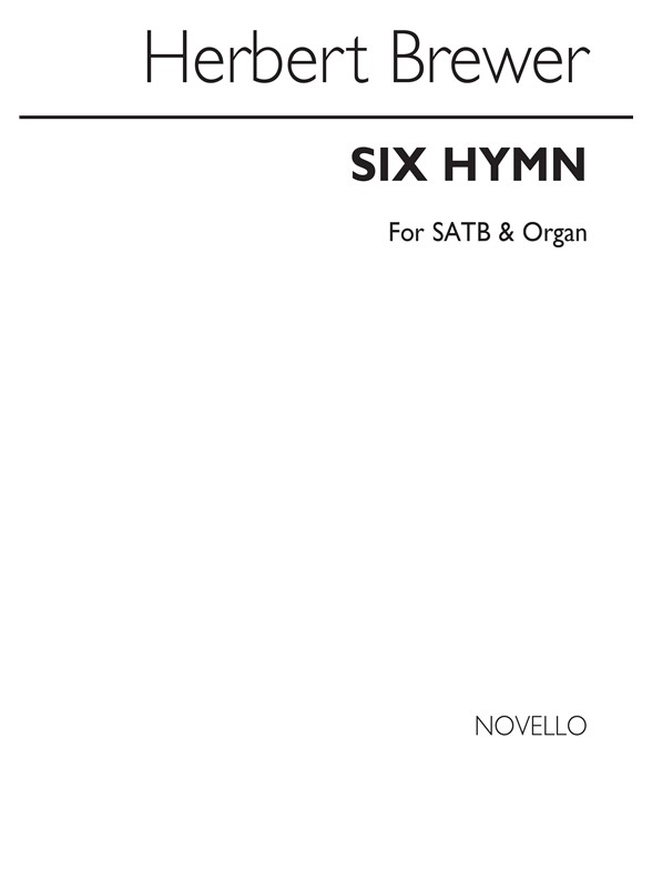A. Herbert Brewer: Six Hymn Tunes Satb/Organ