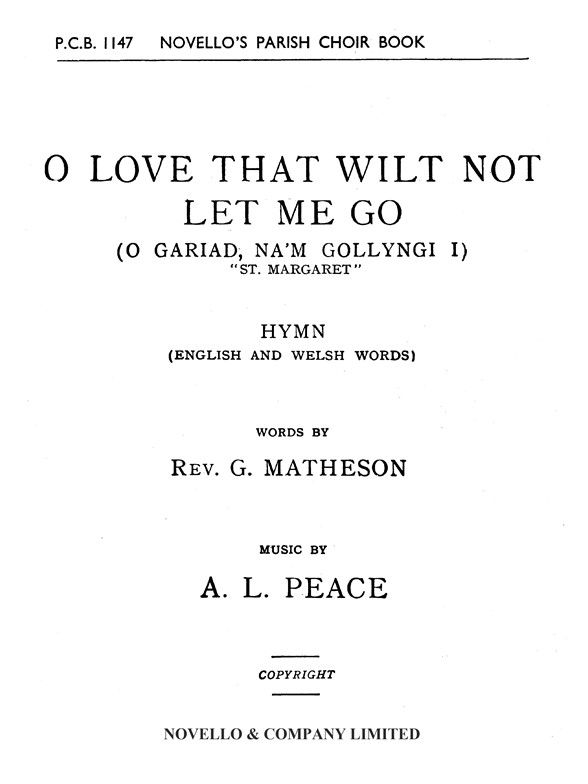 Albert Lister Peace: O Love That Wilt Not Let Me Go (Hymn) Satb/Organ (English/Welsh)